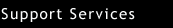 Support Services